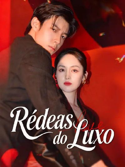 Capa da miniss&eacute;rie Rédeas do Luxo
