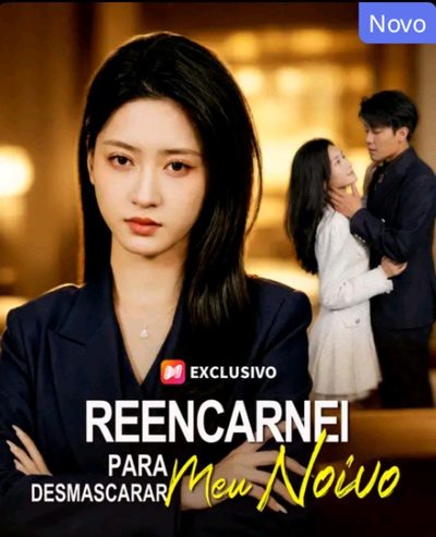 Capa da miniss&eacute;rie Reencarnei para Desmascarar Meu Noivo