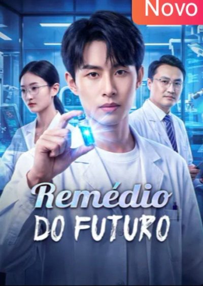 Capa da miniss&eacute;rie Remédio do Futuro