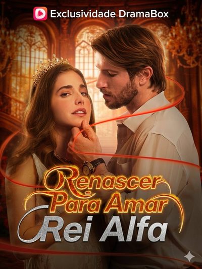 Capa da miniss&eacute;rie Renascer para Amar Rei Alfa