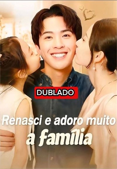 Capa da miniss&eacute;rie Renasci e Adoro Muito a Família dublado