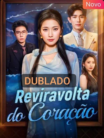 Capa da miniss&eacute;rie Reviravolta do Coração dublado