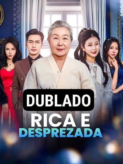 Capa da miniss&eacute;rie Rica e Desprezada dublado