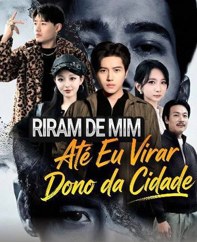 Capa da miniss&eacute;rie Riram de Mim Até Eu Virar Dono da Cidae