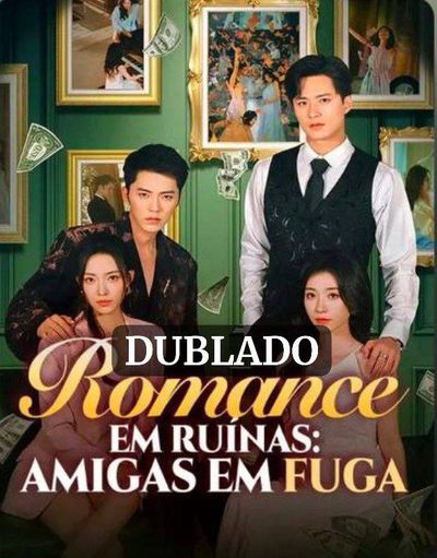Capa da miniss&eacute;rie Romance em Ruínas: Amigas em Fuga