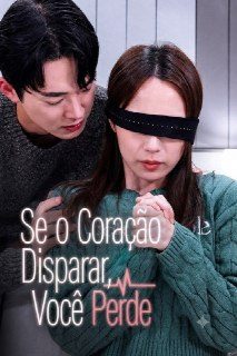 Capa da miniss&eacute;rie Se o Coração Dispara, Você Perde Be Still My Heart