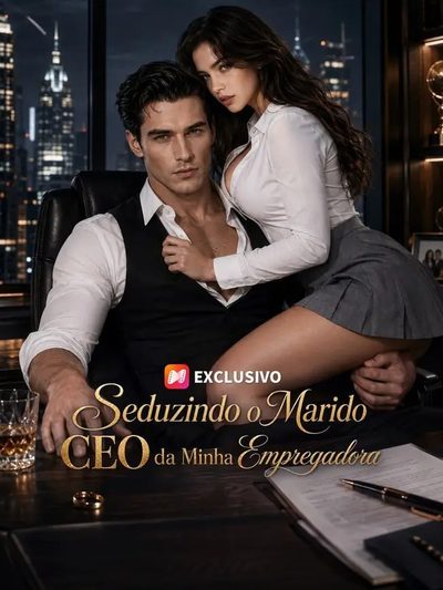 Capa da miniss&eacute;rie Seduzindo o Marido Ceo da Minha Empregada