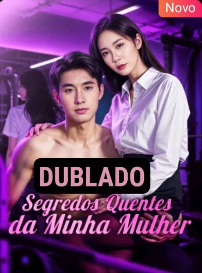 Capa da miniss&eacute;rie Segredos Quentes da Minha Mulher dublado