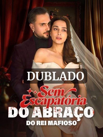 Capa da miniss&eacute;rie Sem Escapatória do Abraço do Rei Mafioso