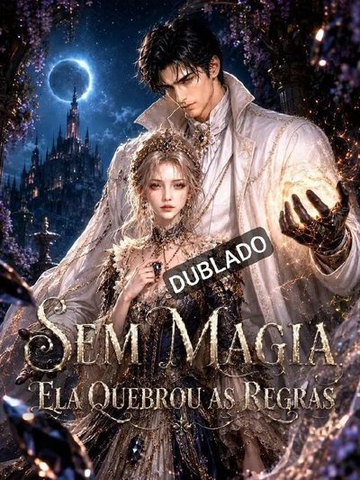 Capa da miniss&eacute;rie Sem Magia, Ela Quebrou as Regras (dublado) dublado