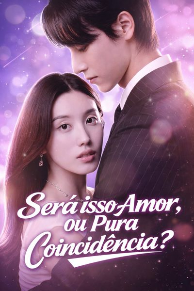 Capa da miniss&eacute;rie Será Isso Amor, Ou Pura Coincidência?