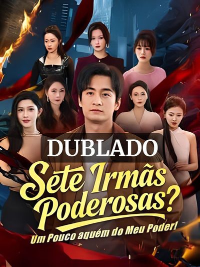 Capa da miniss&eacute;rie Sete Irmãs Poderosas? Um Pouco Aquém do Meu Poder! dublado