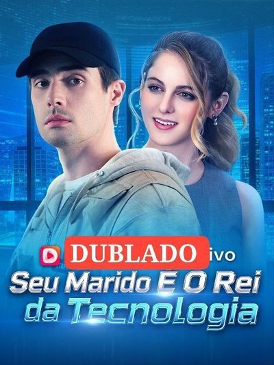 Capa da miniss&eacute;rie Seu Marido É o Rei da Tecnologia dublado