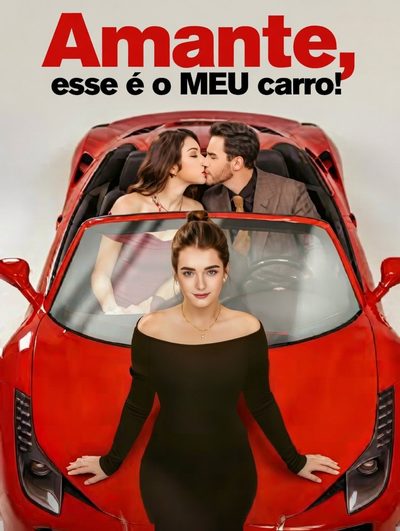 Capa da miniss&eacute;rie Side Chick, That's My Ride! - Amante, Esse É o Meu Carro!