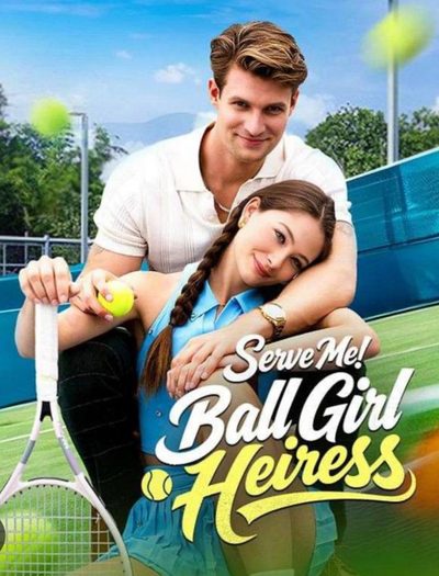 Capa da miniss&eacute;rie Sirva-me! Herdeira da Bola Serve Me! Ball Girl Heiress