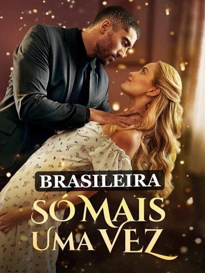 Capa da miniss&eacute;rie Só Mais uma Vez - Brasileiro