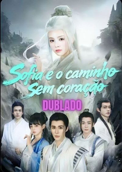 Capa da miniss&eacute;rie Sofia e o Caminho sem Coração dublado