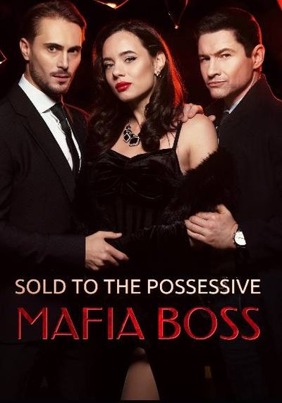 Capa da miniss&eacute;rie Sold To Them Possessive Máfia Boss Vendida para o Possessivo Chefe da Máfia