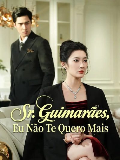 Capa da miniss&eacute;rie Sr. Guimarães, Eu Não Te Quero Mais