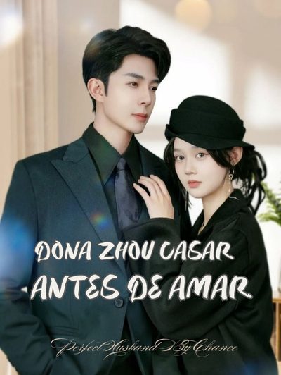 Capa da miniss&eacute;rie Sra. Zhou, É Melhor Casar Primeiro do que Amar