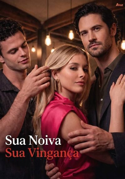 Capa da miniss&eacute;rie Sua Noiva Sua Vingança