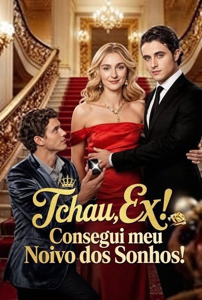 Capa da miniss&eacute;rie Tchau, Ex! Consegui Meu Noivo dos Sonhos!