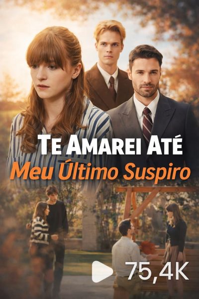 Capa da miniss&eacute;rie Te Amarei Até Meu Último Suspiro