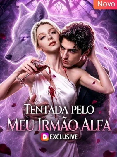 Capa da miniss&eacute;rie Tentada Pelo Meu Irmão Alfa