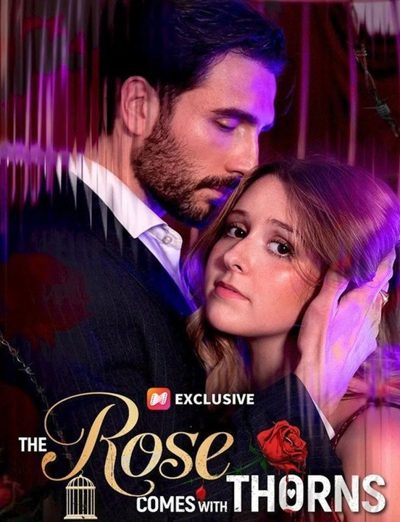 Capa da miniss&eacute;rie The Rose Comes With Thorns a Rosa Vem com Espinhos