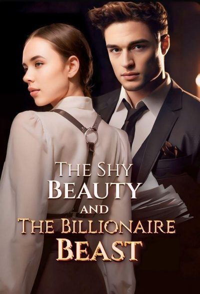 Capa da miniss&eacute;rie The Shy Beauty And the Billionaire Beast dublado