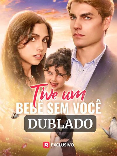 Capa da miniss&eacute;rie Tive Um Bebê sem Você dublado