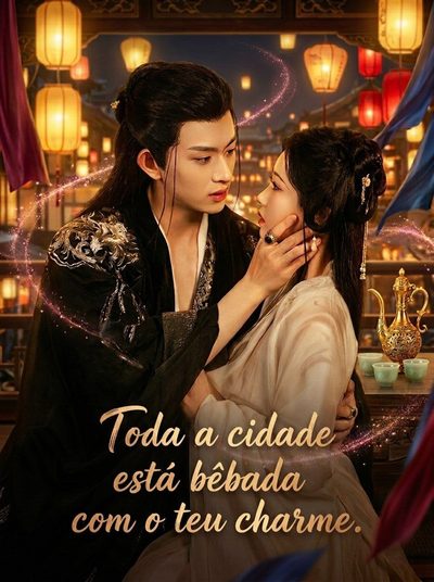Capa da miniss&eacute;rie Toda a Cidade Está Bêbada com o Seu Charme
