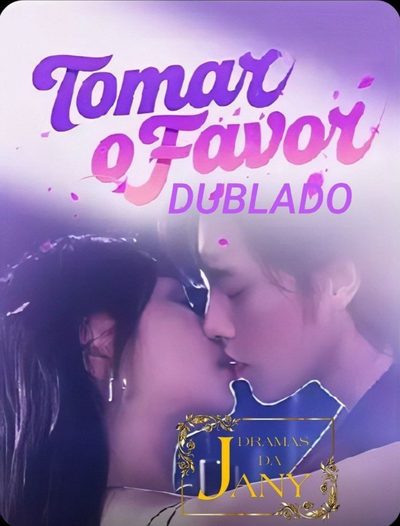 Capa da miniss&eacute;rie Tomar o Favor