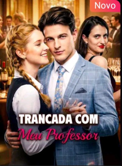 Capa da miniss&eacute;rie Trancada com Meu Professor