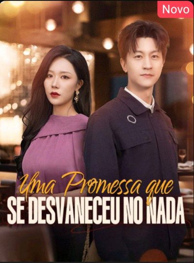 Capa da miniss&eacute;rie Uma Promessa que Se Desvaneceu do Nada