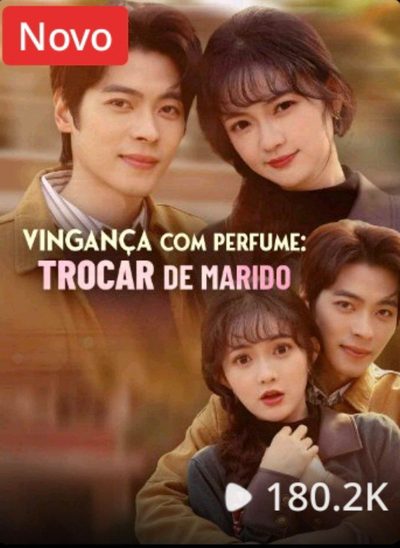 Capa da miniss&eacute;rie Vingança com Perfume: Trocar de Marido