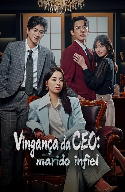 Capa da miniss&eacute;rie Vingança da Ceo: Marido Infiel