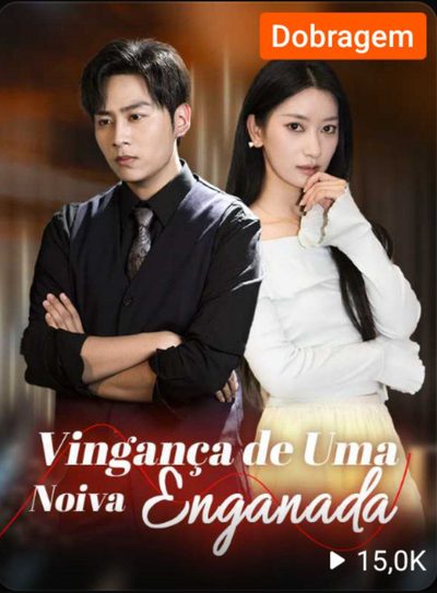 Capa da miniss&eacute;rie Vingança de uma Noiva Enganada (dublado) dublado