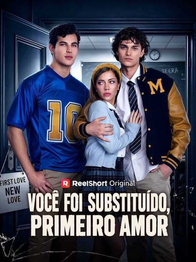 Capa da miniss&eacute;rie Você Foi Substituído, Primeiro Amor -