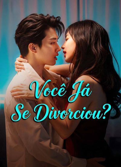 Capa da miniss&eacute;rie Você Já Se Divorciou?