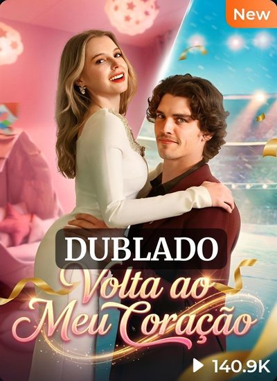 Capa da miniss&eacute;rie Volta ao Meu Coração dublado