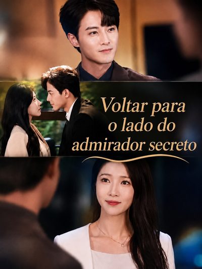 Capa da miniss&eacute;rie Voltar para o Lado do Admirador Secreto
