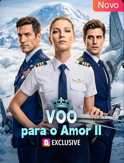 Capa da miniss&eacute;rie Voo para o Amor Ii Voo para o Amor 2