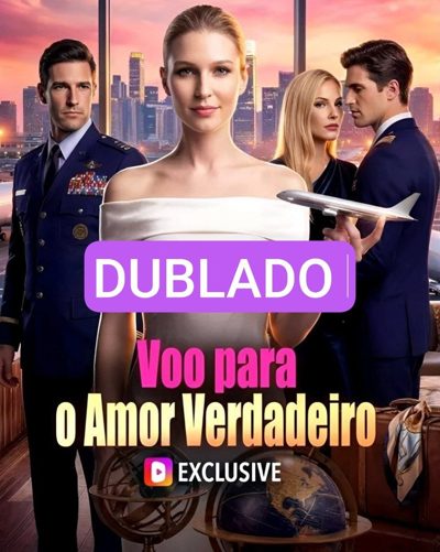Capa da miniss&eacute;rie Voo para o Amor Verdadeiro dublado